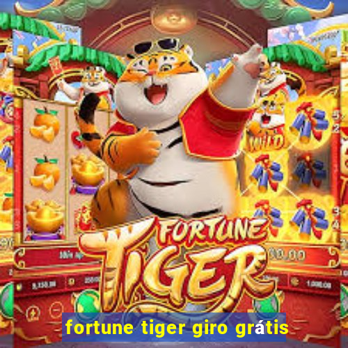 fortune tiger giro grátis