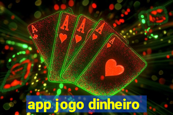 app jogo dinheiro