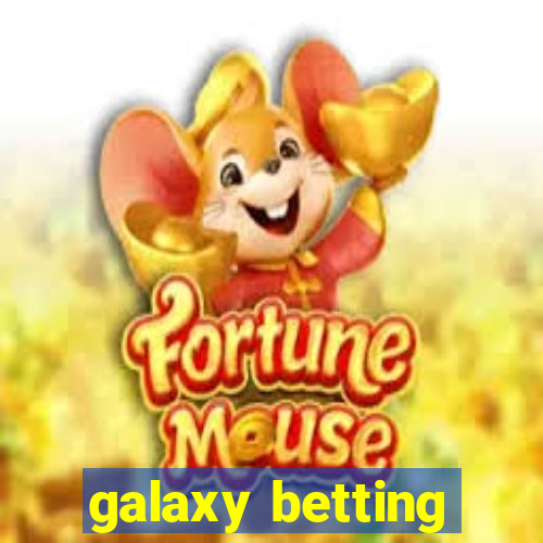 galaxy betting