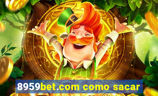 8959bet.com como sacar