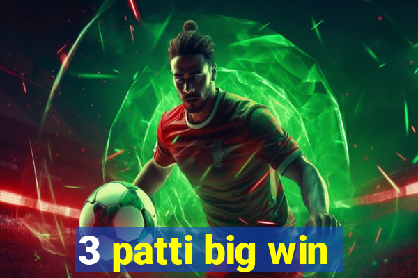 3 patti big win