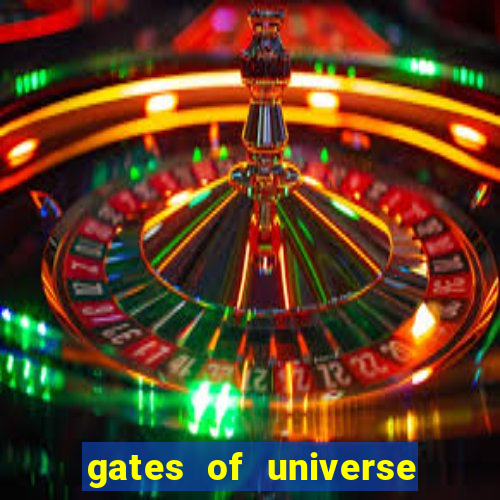 gates of universe slot demo