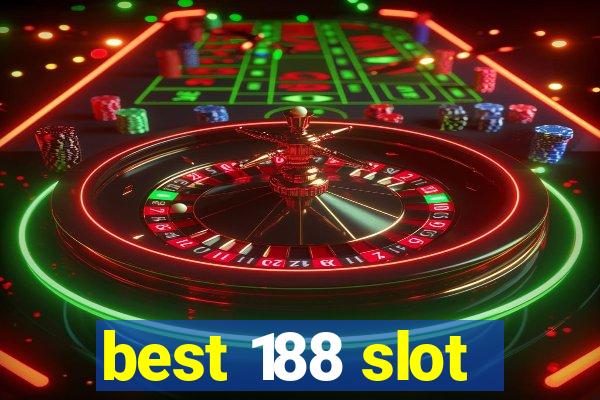 best 188 slot