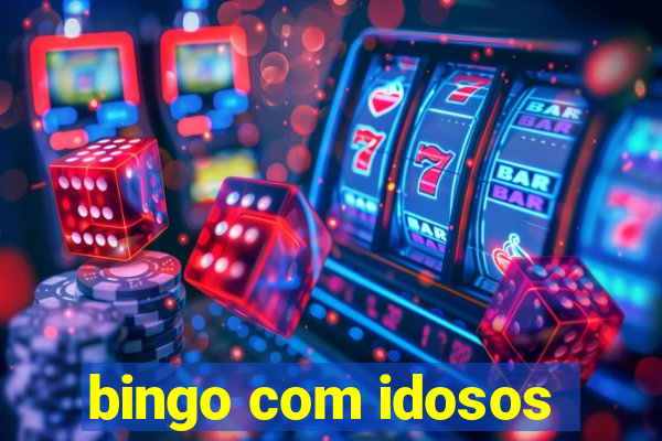 bingo com idosos