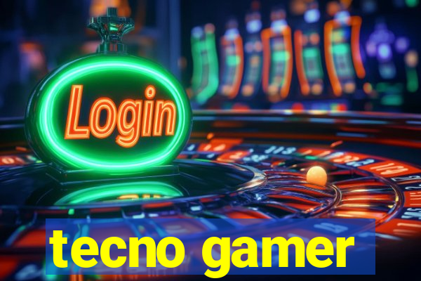 tecno gamer