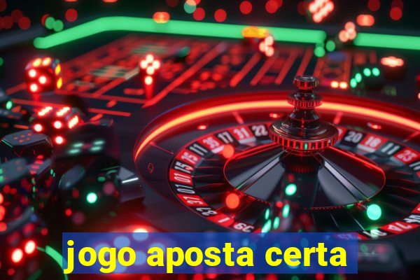 jogo aposta certa