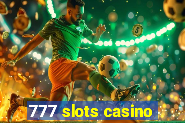 777 slots casino