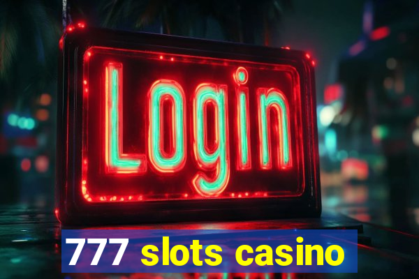 777 slots casino