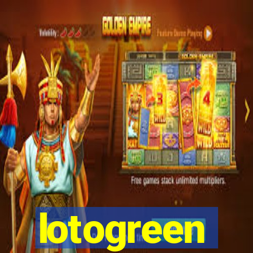 lotogreen