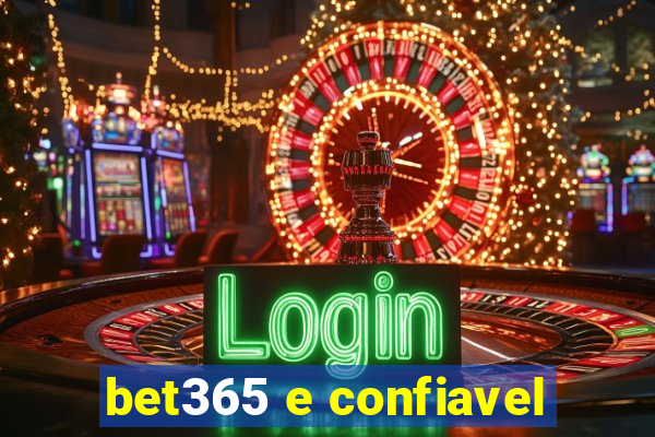 bet365 e confiavel