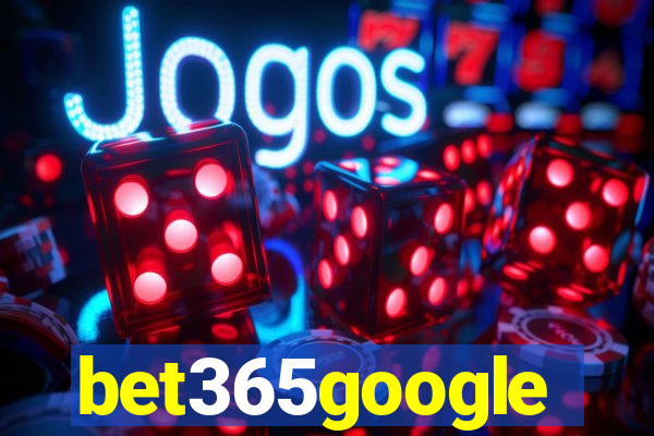 bet365google