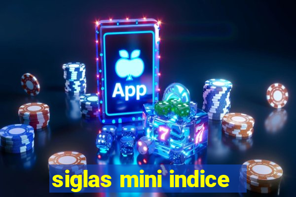 siglas mini indice