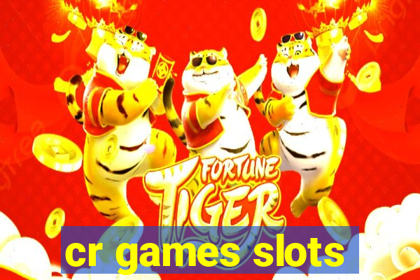 cr games slots