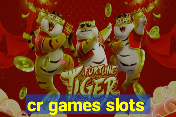 cr games slots