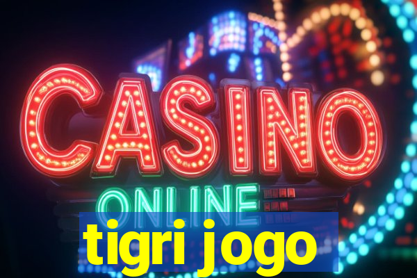 tigri jogo