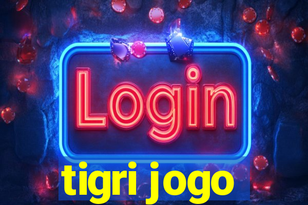 tigri jogo