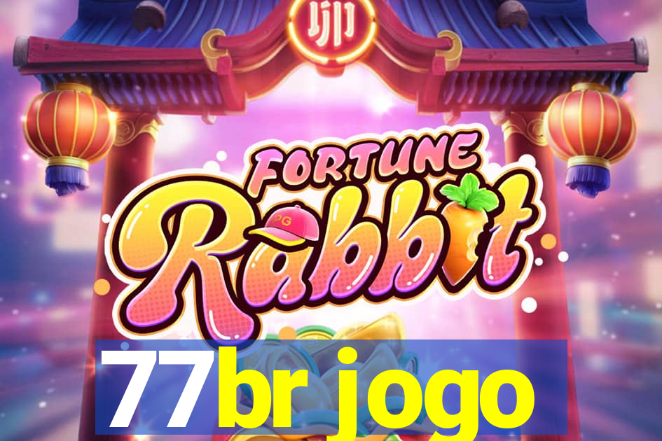 77br jogo