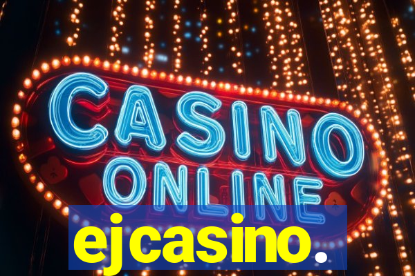 ejcasino.