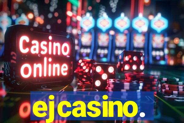 ejcasino.