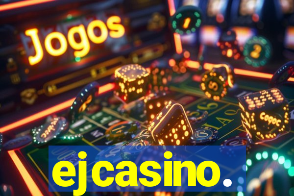 ejcasino.