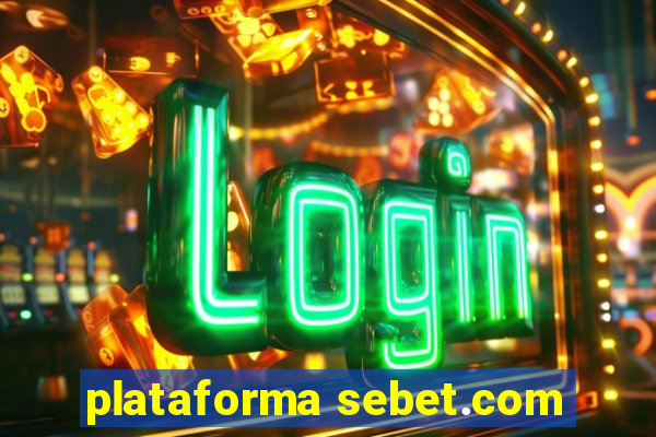 plataforma sebet.com