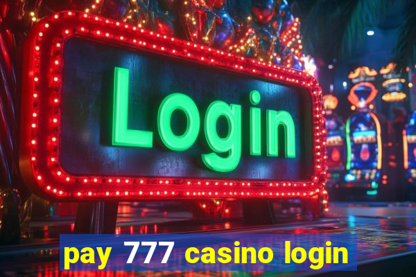 pay 777 casino login