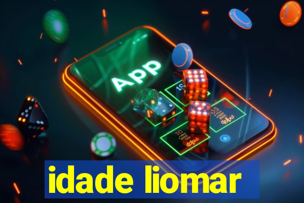 idade liomar