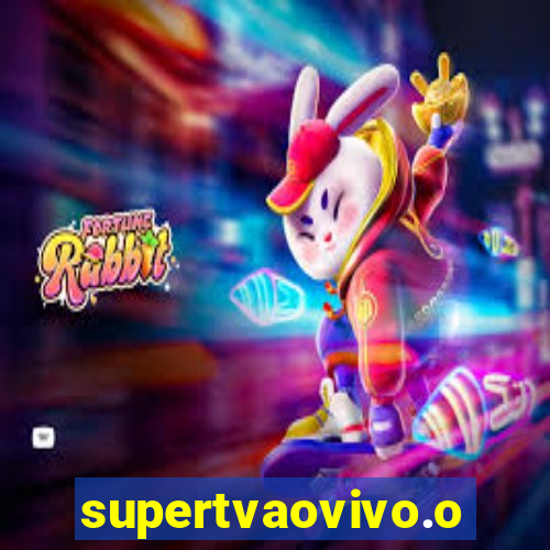 supertvaovivo.oi