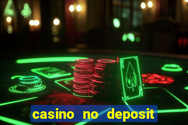 casino no deposit bonus codes 2023