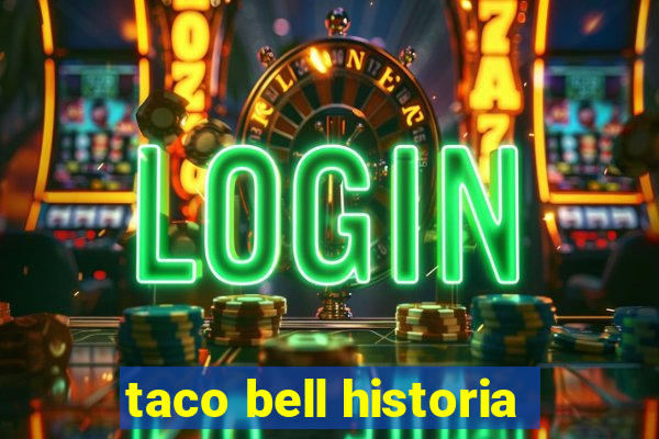 taco bell historia