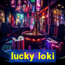 lucky loki