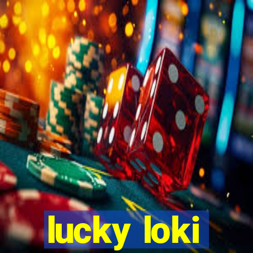 lucky loki