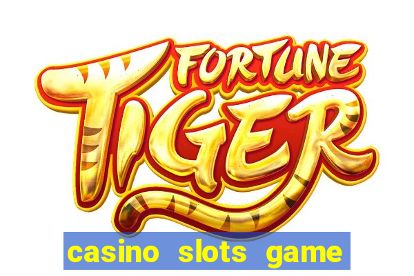 casino slots game real money