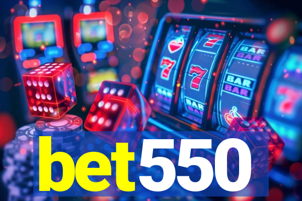 bet550