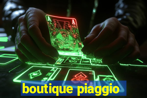 boutique piaggio