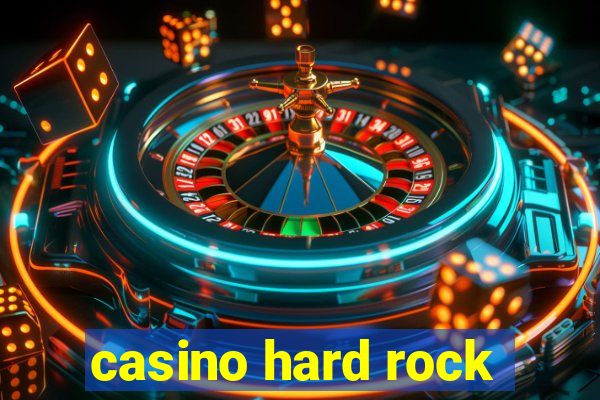 casino hard rock