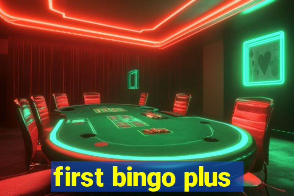 first bingo plus