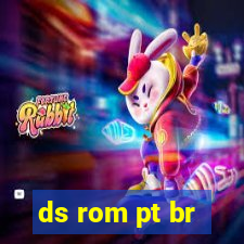 ds rom pt br