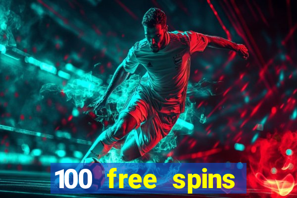 100 free spins casino bonus