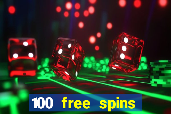 100 free spins casino bonus