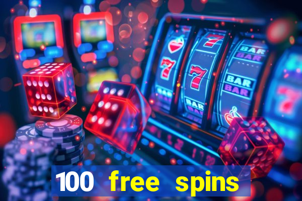 100 free spins casino bonus