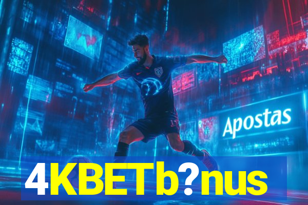 4KBETb?nus