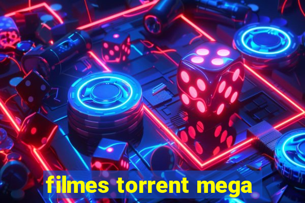 filmes torrent mega