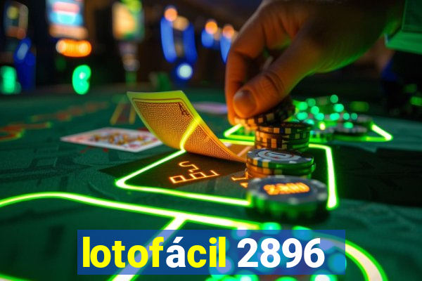 lotofácil 2896