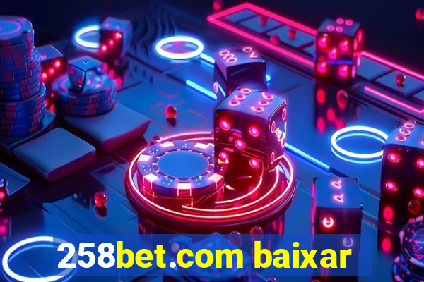 258bet.com baixar