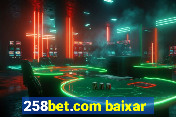 258bet.com baixar