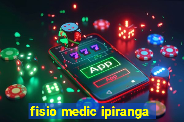 fisio medic ipiranga