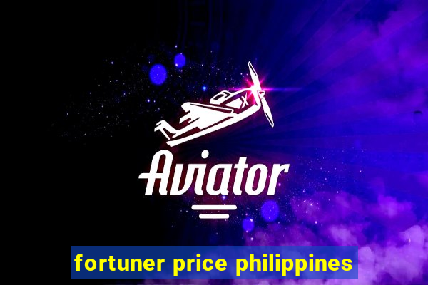 fortuner price philippines