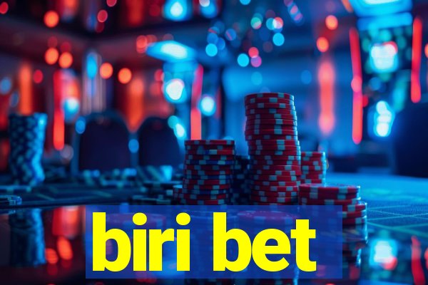 biri bet