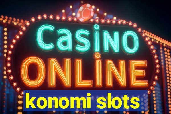 konomi slots